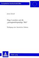 Hugo Loetscher und die «portugiesischsprachige Welt» di Jeroen Dewulf edito da Lang, Peter