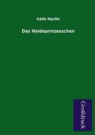 Das Heideprinzesschen di Edith Marlitt edito da Grosdruckbuch Verlag