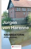 Kronrektorin di Jürgen von Harenne edito da Westfälische Reihe