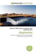 Elephantine di #Miller,  Frederic P. Vandome,  Agnes F. Mcbrewster,  John edito da Alphascript Publishing