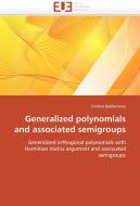 Generalized polynomials and associated semigroups di Cristina Balderrama edito da Editions universitaires europeennes EUE