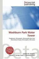 Washburn Park Water Tower edito da Betascript Publishing