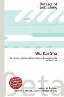 Wu Kai Sha edito da Betascript Publishing