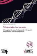 Triacetate-lactonase edito da Duc