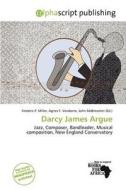 Darcy James Argue edito da Alphascript Publishing
