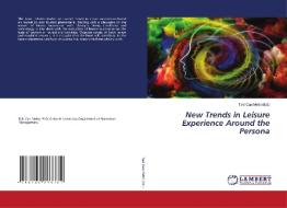 New Trends in Leisure Experience Around the Persona edito da LAP LAMBERT Academic Publishing