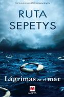Lágrimas en el mar di Ruta Sepetys edito da Maeva Ediciones