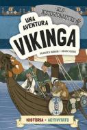 Els historionautes. Una aventura vikinga edito da La Galera, SAU