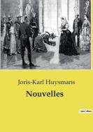 Nouvelles di Joris-Karl Huysmans edito da Culturea