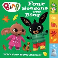 Four Seasons With Bing di HarperCollins Children's Books edito da HarperCollins Publishers