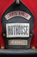 Hothouse di Chris Lynch edito da HARPERCOLLINS