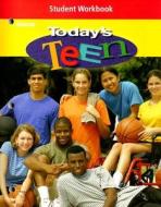 Today's Teen Student Workbook edito da McGraw-Hill/Glencoe