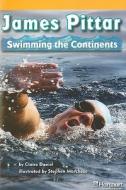 James Pittar: Swimming the Continents di Claire Daniel edito da Harcourt School Publishers