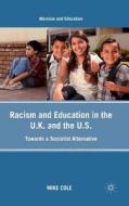 Racism and Education in the U.K. and the U.S. di Mike Cole edito da Palgrave Macmillan