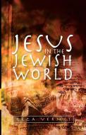 Jesus in the Jewish World di Geza Vermes edito da SCM Press