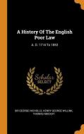 A History of the English Poor Law: A. D. 1714 to 1853 di Sir George Nicholls, Thomas Mackay edito da FRANKLIN CLASSICS TRADE PR