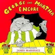 George and Martha Encore di James Marshall edito da HOUGHTON MIFFLIN
