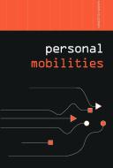 Personal Mobilities di Aharon Kellerman edito da Taylor & Francis Ltd