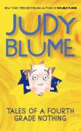 Tales of a Fourth Grade Nothing di Judy Blume edito da Penguin LCC US