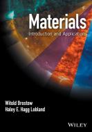 Materials di Witold Brostow, Haley E. Hagg Lobland edito da John Wiley & Sons Inc