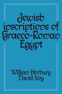 Jewish Inscriptions of Graeco-Roman Egypt edito da Cambridge University Press