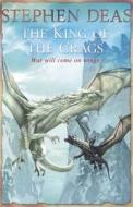 The King of the Crags di Stephen Deas edito da Orion Publishing Co