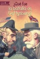Que Fue La Batalla de Gettysburg? di Jim O'Connor edito da TURTLEBACK BOOKS