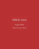 Abloh-isms di Virgil Abloh edito da Princeton University Press