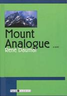Mount Analogue di Rene Daumal edito da Duckworth Overlook