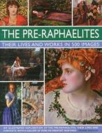 Pre-raphaelites di Michael Robinson edito da Anness Publishing