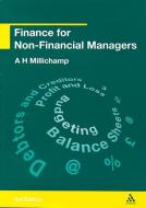 Finance for Non-Financial Managers di Alan H. Millichamp edito da Cengage Learning EMEA