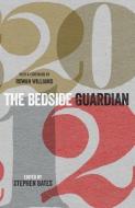 The Bedside Guardian 2012 edito da Guardian Books