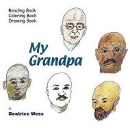 My Grandpa di Beatrice Wess edito da FINDTECH LTD
