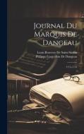 Journal Du Marquis De Dangeau: 1715-1716 di Philippe Courcillon De Dangeau, Louis Rouvroy De Saint-Simon edito da LEGARE STREET PR