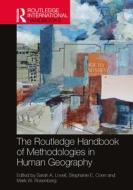 The Routledge Handbook Of Methodologies In Human Geography edito da Taylor & Francis Ltd