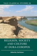 Religion, Society and Culture at Dura-Europos edito da Cambridge University Press