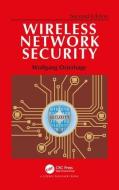 Wireless Network Security di Wolfgang (University of Frankfurt Osterhage edito da Taylor & Francis Ltd