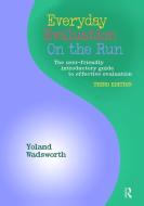 Everyday Evaluation on the Run di Yoland Wadsworth edito da Taylor & Francis Ltd