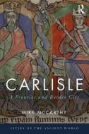 Carlisle di Mike McCarthy edito da Routledge