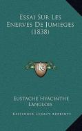 Essai Sur Les Enerves de Jumieges (1838) di Eustache Hyacinthe Langlois edito da Kessinger Publishing