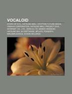 Vocaloid di Source Wikipedia edito da Books LLC, Reference Series