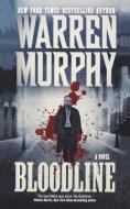 Bloodline di Warren Murphy edito da ST MARTINS PR 3PL