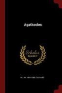 Agathocles di H. J. W. Tillyard edito da CHIZINE PUBN