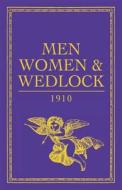 Men, Women And Wedlock di Celt edito da Bloomsbury Publishing Plc