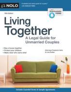 Living Together: A Legal Guide for Unmarried Couples di Frederick Hertz, Lina Guillen edito da NOLO PR