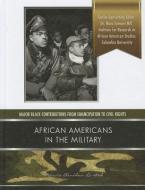 African Americans in the Military di Marcia Amidon Lusted edito da MASON CREST PUBL