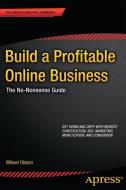 Build a Profitable Online Business di Mikael Olsson edito da Apress