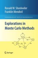 Explorations in Monte Carlo Methods di Franklin Mendivil, Ronald W. Shonkwiler edito da Springer New York