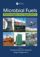 Microbial Fuels di Farshad Darvishi Harzevili edito da Taylor & Francis Inc