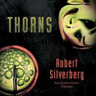 Thorns di Robert Silverberg edito da Skyboat Media